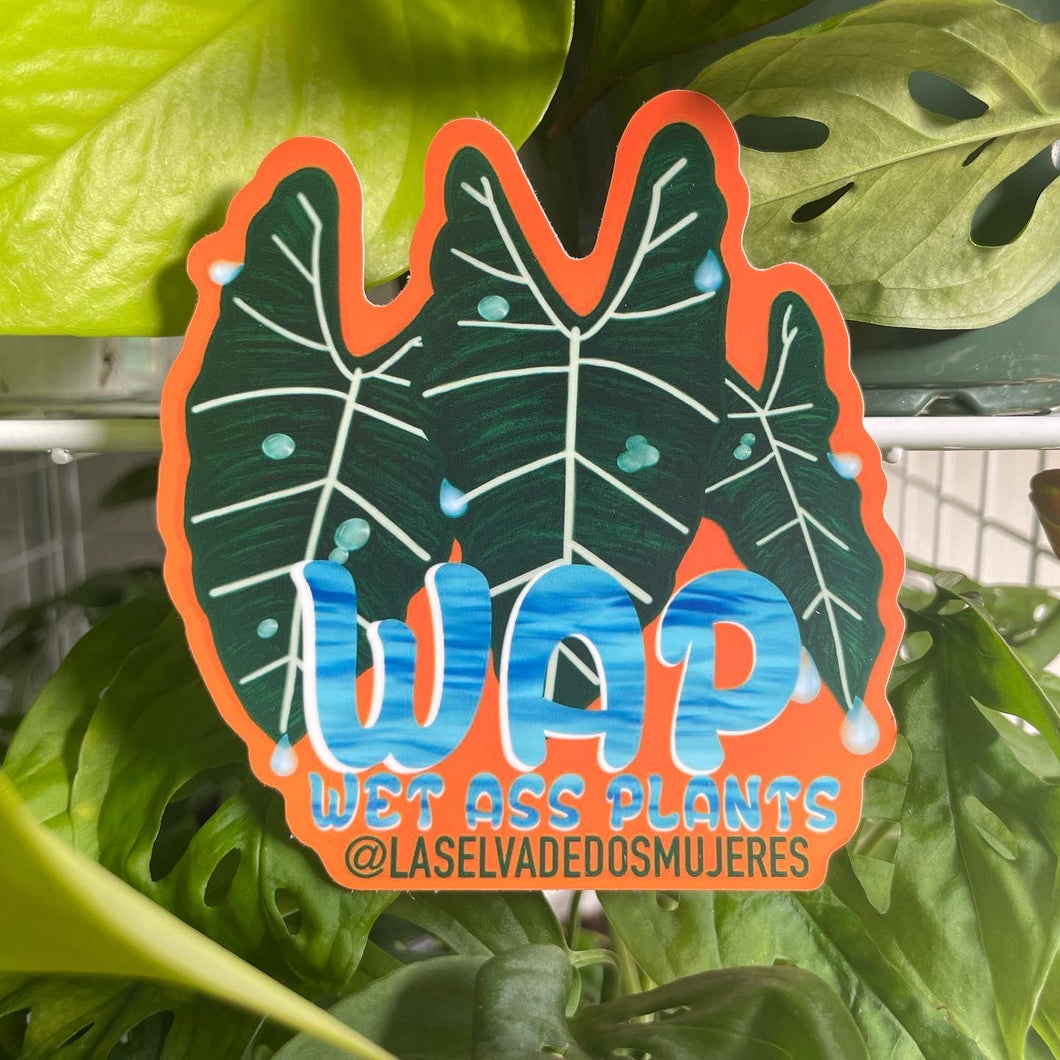 WAP (Wet Ass Plants) Sticker